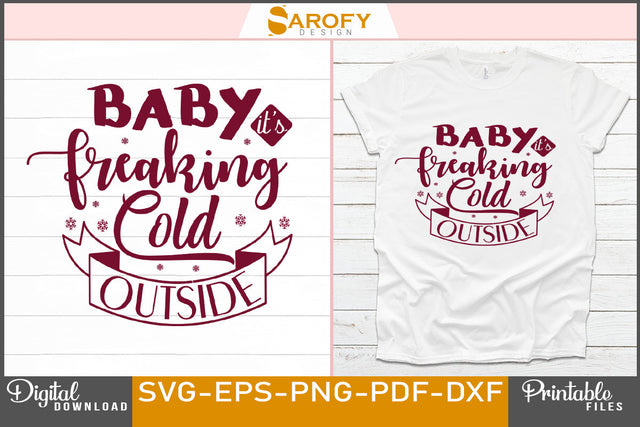 Baby it's freaking cold outside Merry Christmas design svg SVG Sarofydesign 