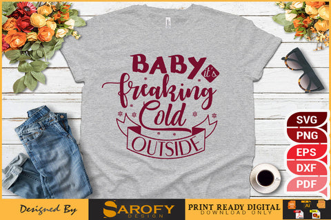 Baby it's freaking cold outside Merry Christmas design svg SVG Sarofydesign 