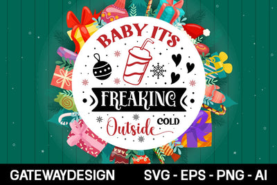 Baby It's Freaking Cold Outside Round Sign Svg Design SVG designmaster24 