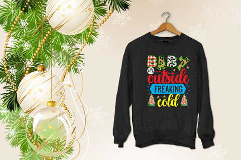 baby its freaking cold outside Sublimation SVGArt 