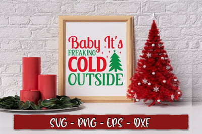Baby its freaking cold outside SVG SVG Shetara Begum 