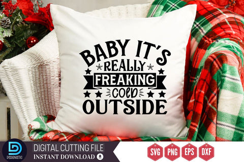 Baby it's really freaking cold outside SVG Baby it's really freaking cold outside SVG DESIGNISTIC 
