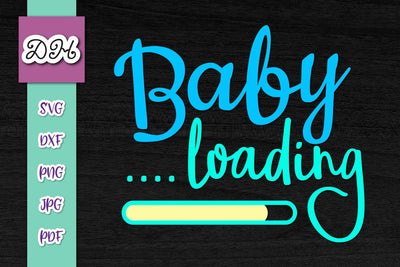Baby Loading Please Wait Print and Cut SVG Digitals by Hanna 