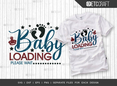 Baby Loading Please Wait SVG Cut File, Newborn Svg, Baby Bump Svg, Cute Baby Svg, Baby Quotes, TG 00136 SVG ETC Craft 