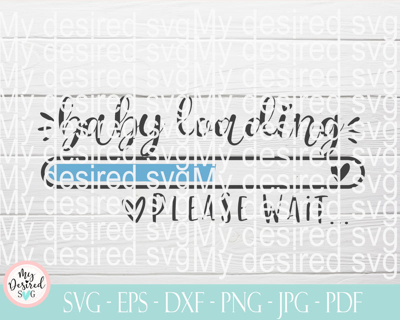 Baby Loading Svg, Baby boy Svg, Baby Feet Svg, New Baby Svg, Pregnancy ...