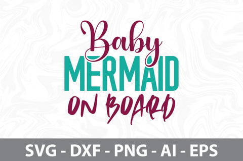 Baby Mermaid on Board svg SVG nirmal108roy 