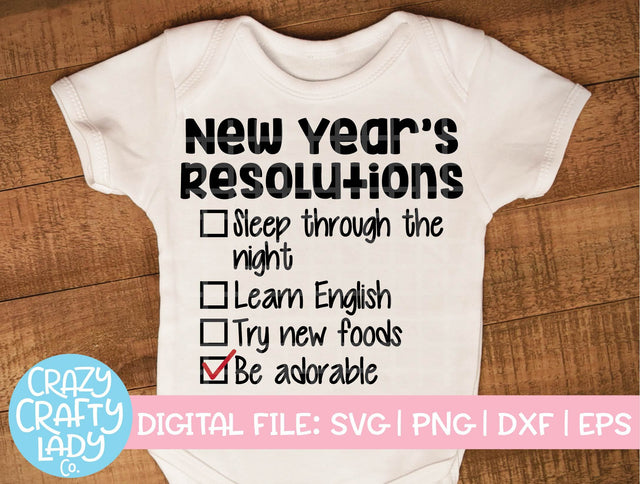 Baby New Year's Resolutions SVG Cut File SVG Crazy Crafty Lady Co. 