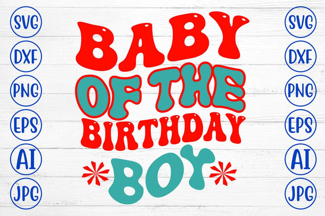 Baby Of The Birthday Boy Retro SVG SVG Syaman 