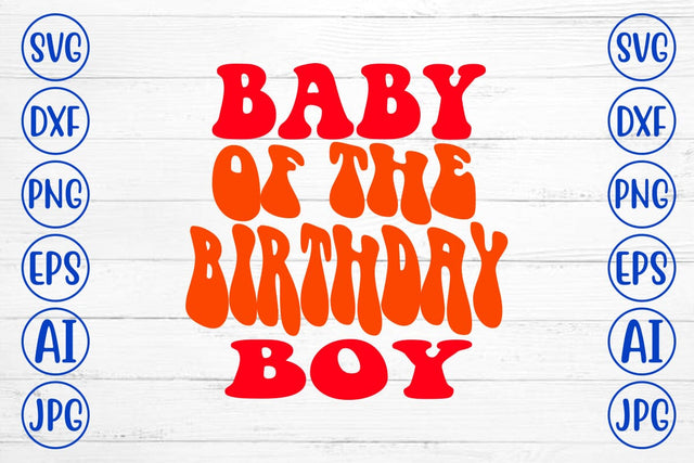 Baby Of The Birthday Boy Retro SVG SVG Syaman 
