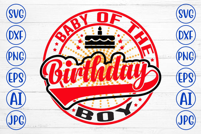 Baby Of The Birthday Boy SVG Design SVG Syaman 