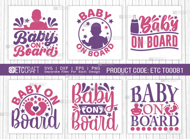 Baby On Board SVG Bundle | Newborn Svg | Child Svg | Cute Baby Svg | Baby Quotes | ETC T00081 SVG ETC Craft 