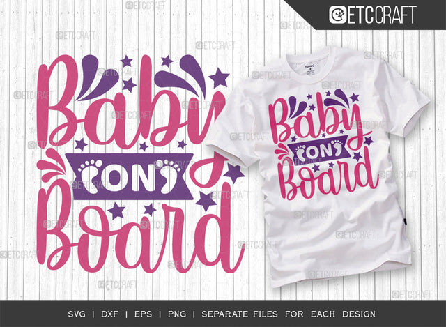 Baby On Board SVG Cut File | Newborn Svg | Child Svg | Cute Baby Svg | Baby Quotes | ETC T00081 SVG ETC Craft 