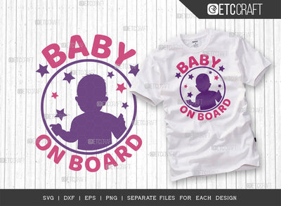 Baby On Board SVG Cut File | Newborn Svg | Child Svg | Cute Baby Svg | Baby Quotes | ETC T00081 SVG ETC Craft 