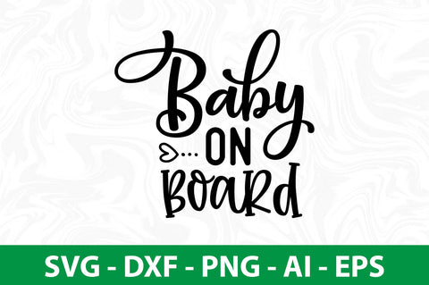Baby on Board- SVG SVG nirmal108roy 