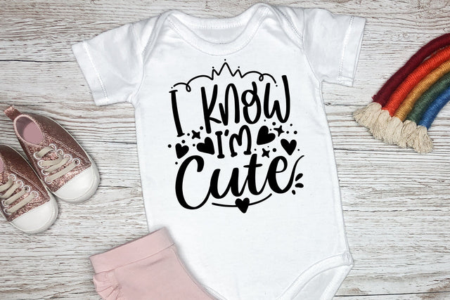 Baby Quotes SVG, I Know I'm Cute SVG SVG dapiyupi store 