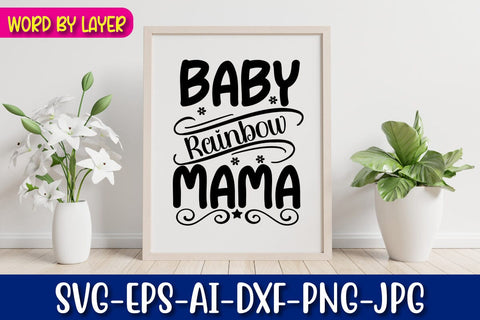 Baby Rainbow Mama Svg SVG Blessedprint 
