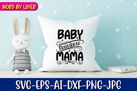 Baby Rainbow Mama Svg SVG Blessedprint 