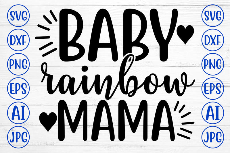 BABY RAINBOW MAMA SVG   So Fontsy