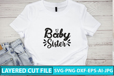 Baby Sister SVG Cut File SVG Syaman 