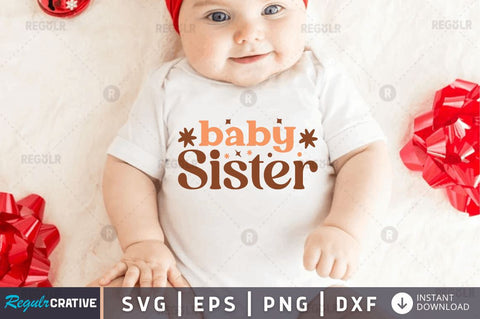 Baby sister SVG SVG Regulrcrative 