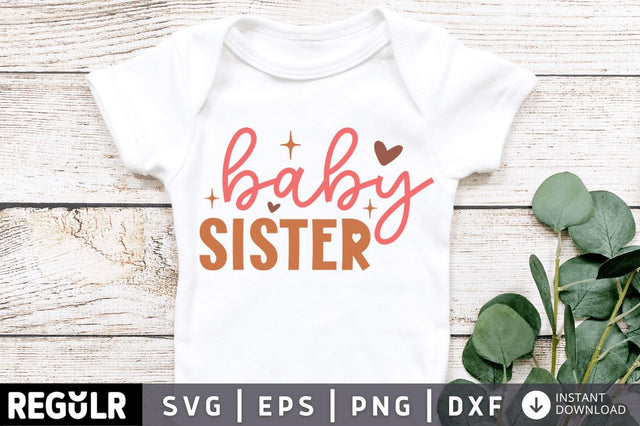 Baby sister SVG SVG Regulrcrative 