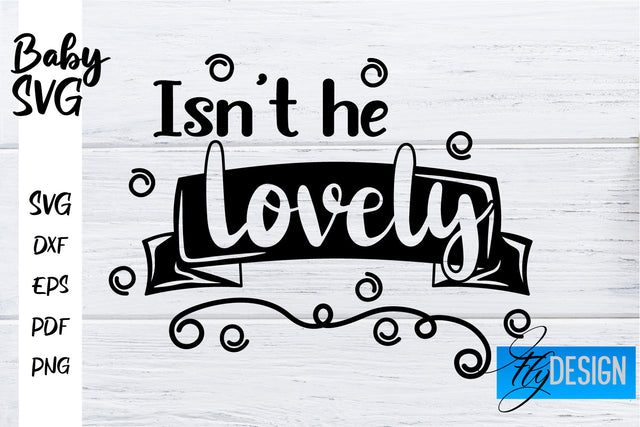 Baby SVG | Baby Quotes SVG | Baby Sayings Design SVG Fly Design 