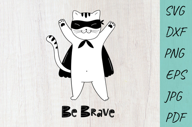 Baby SVG, Be Brave SVG, Cute Cat, doodle illustration SVG Irina Ostapenko 