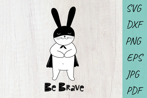 Baby SVG, Be Brave SVG, Cute Rabbit, doodle illustration SVG Irina Ostapenko 