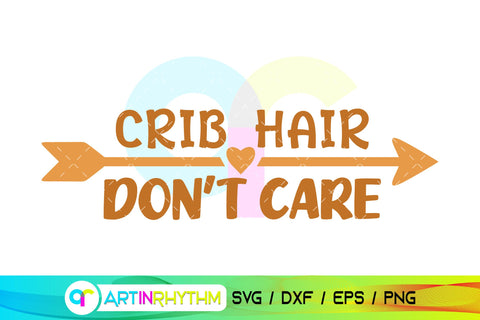 Baby svg, Crib hair don't care SVG Artinrhythm shop 