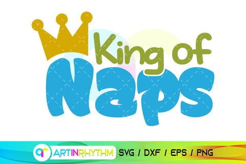 Baby svg, King of naps SVG Artinrhythm shop 