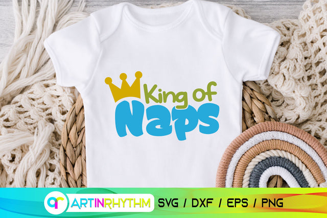Baby svg, King of naps SVG Artinrhythm shop 