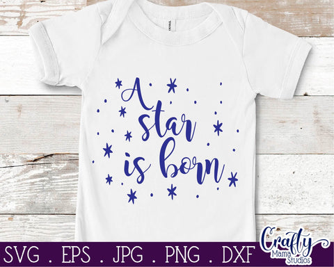 Baby Svg - Love Svg - A Star Is Born SVG Crafty Mama Studios 