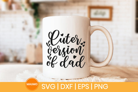 Baby svg quote | Cuter version of dad SVG Maumo Designs 