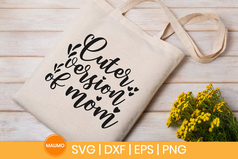 Baby svg quote | Cuter version of mom SVG Maumo Designs 