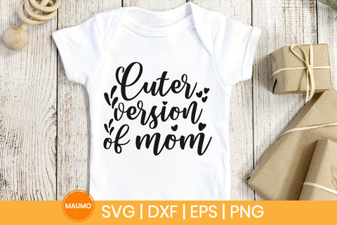 Baby svg quote | Cuter version of mom SVG Maumo Designs 
