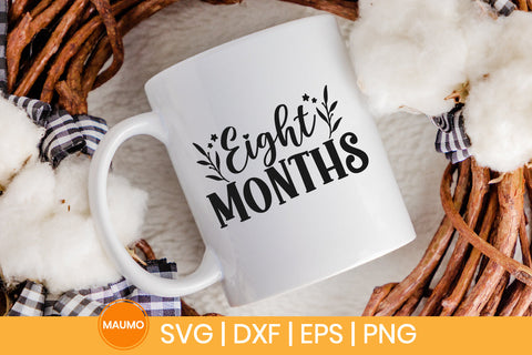 Baby svg quote, Eight months birthday SVG Maumo Designs 