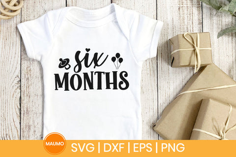 Baby svg quote, Six months birthday SVG Maumo Designs 