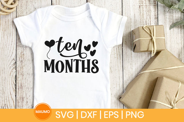 Baby svg quote, Ten months birthday SVG Maumo Designs 