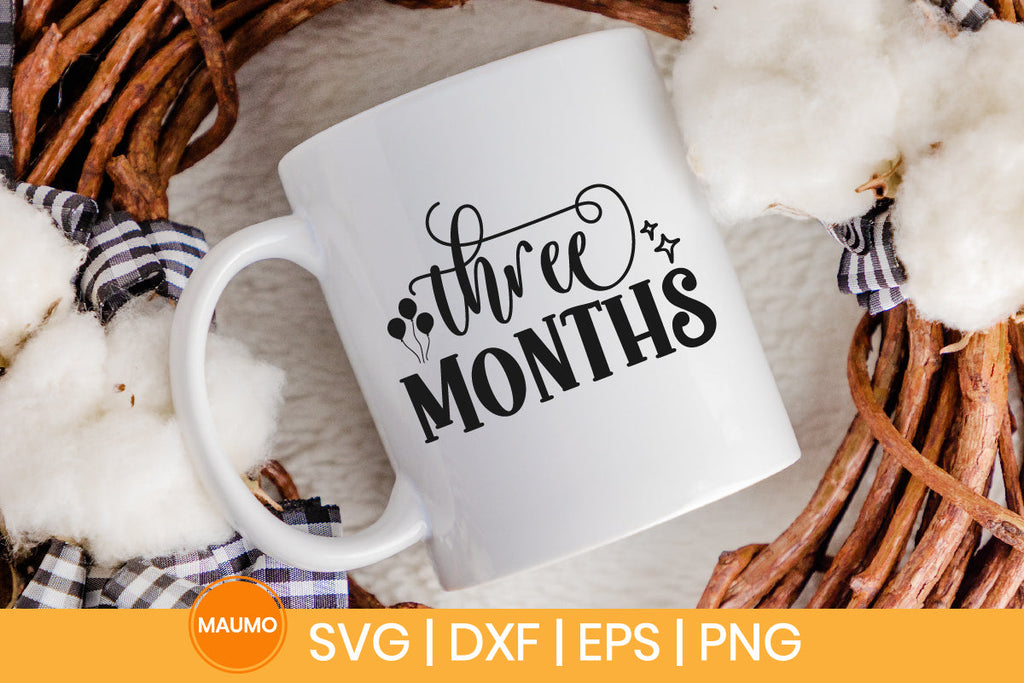 Baby svg quote, Three months birthday - So Fontsy