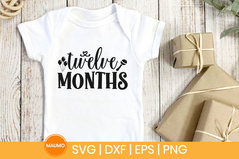 Baby svg quote, Twelve months birthday SVG Maumo Designs 