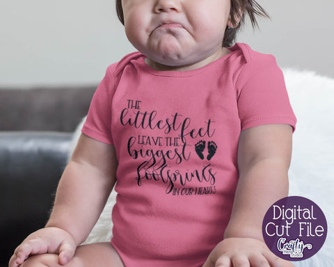 Baby Svg - The Littlest Feet Leave The Biggest Footprints SVG Crafty Mama Studios 