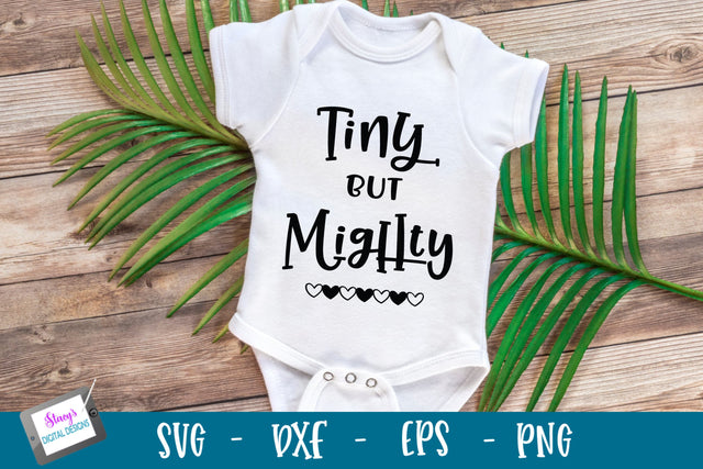 Baby SVG |Tiny But Mighty SVG SVG Stacy's Digital Designs 