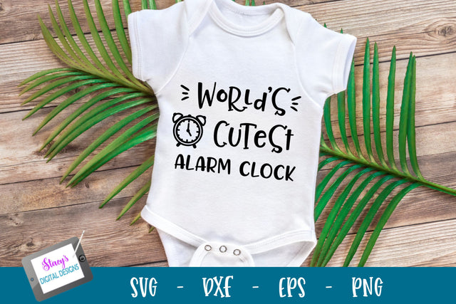 Baby SVG | World's Cutest Alarm Clock SVG SVG Stacy's Digital Designs 