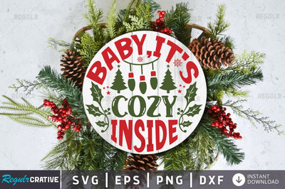 Baby,it's cozy inside SVG SVG Regulrcrative 