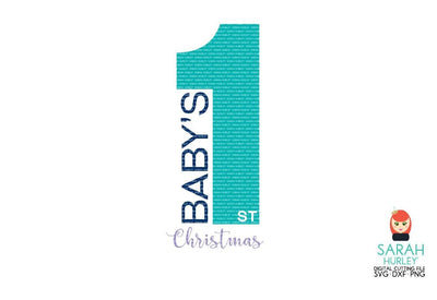 Babys 1st Christmas SVG Sarah Hurley 