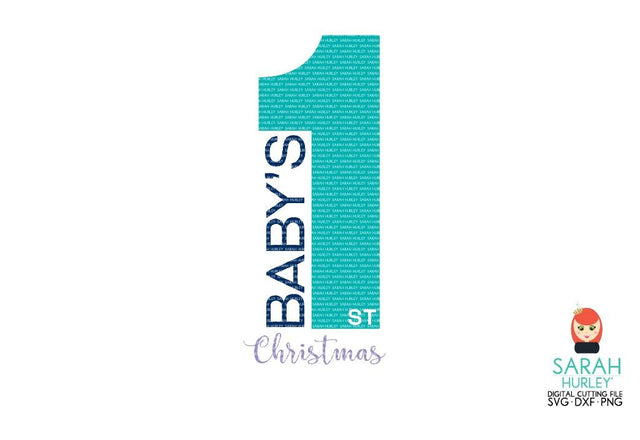 Babys 1st Christmas SVG Sarah Hurley 