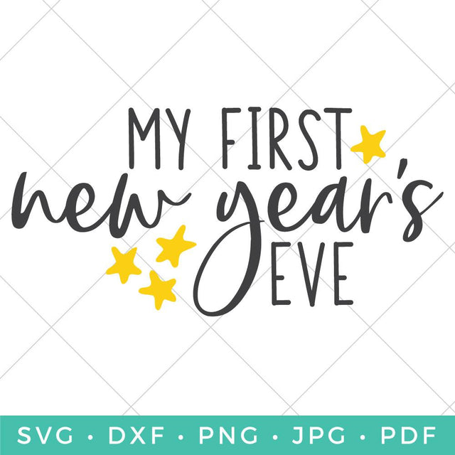 Baby's First New Year's Eve SVG Hey Let's Make Stuff 