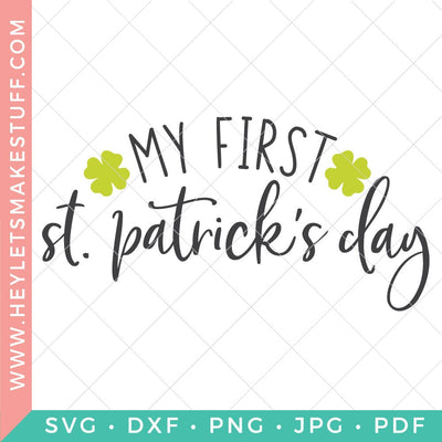 Baby's First St. Patrick's Day SVG Hey Let's Make Stuff 