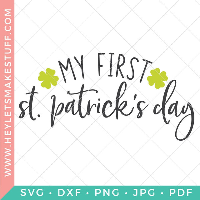 Baby's First St. Patrick's Day SVG Hey Let's Make Stuff 