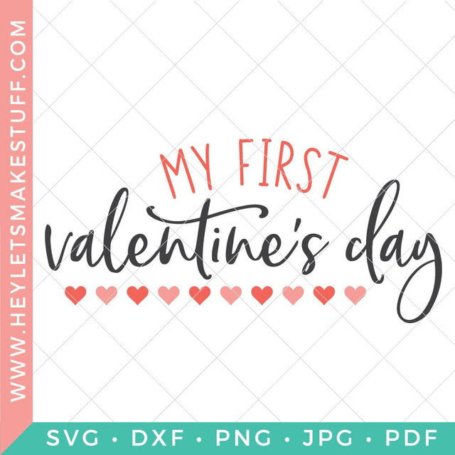 Baby's First Valentine's Day SVG Hey Let's Make Stuff 